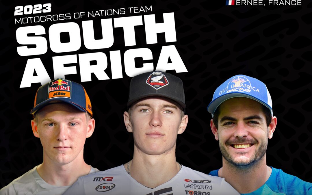 TEAM SOUTH AFRICA ANNOUNCES STRONG LINEUP FOR THE 2023 MOTOCROSS OF NATIONS IN ERNÉE, FRANCE