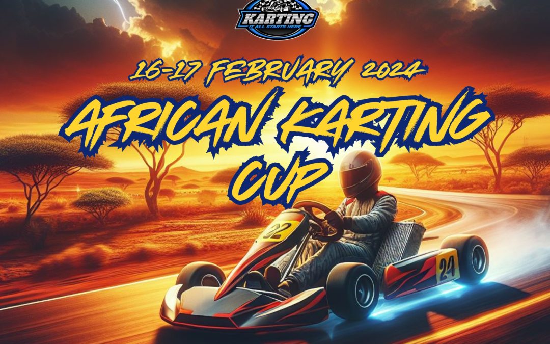 THE AFRICAN KARTING CUP: A CONTINENTAL CONTEST