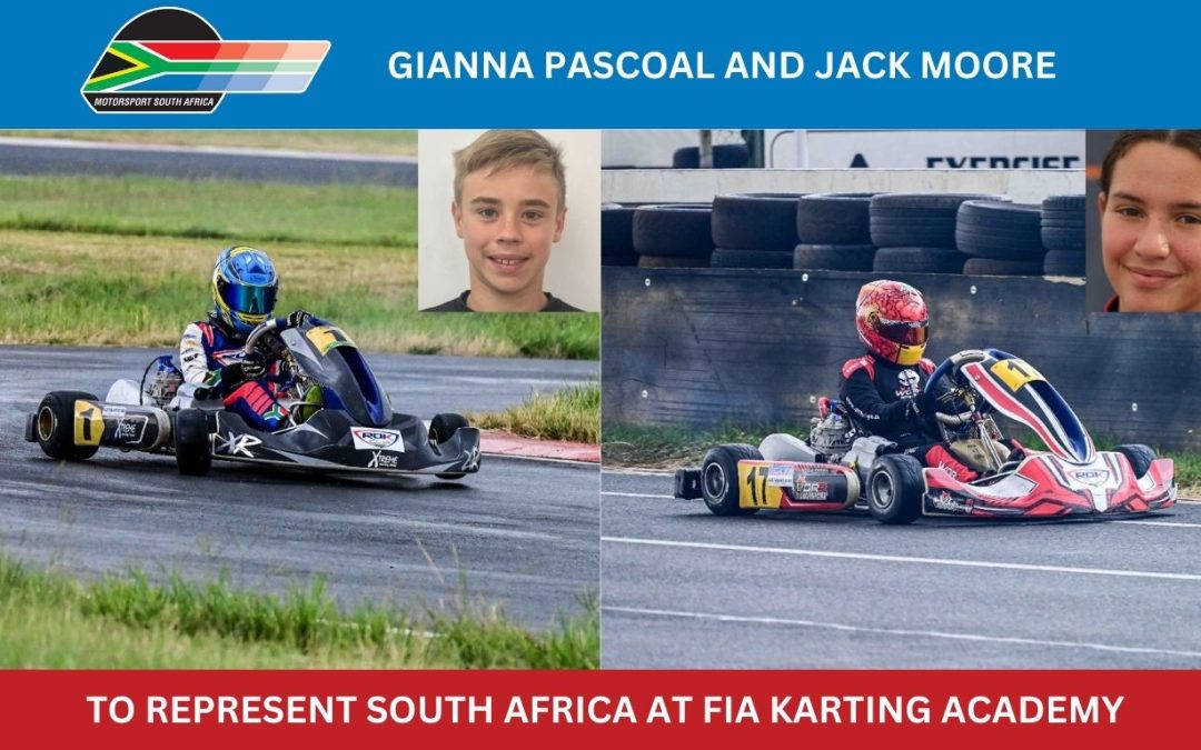 JACK MOORE AND GIANNA PASCOAL TO REPRESENT SOUTH AFRICA AT FIA KARTING JUNIOR AND SENIOR ACADEMY